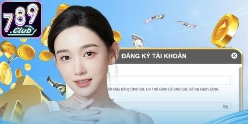 Điền thông tin chính xác để đăng ký 789Club thành công